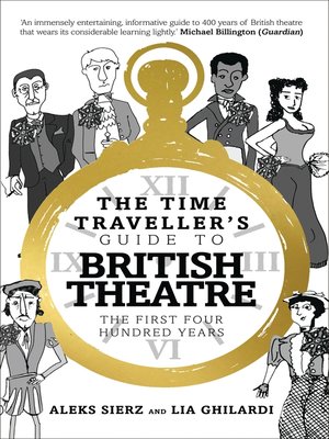 cover image of The Time Traveller's Guide to British Theatre